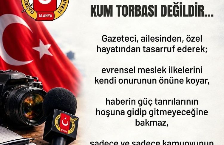 Gazeteciler kimsenin kum torbası değildir…